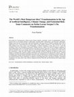 Research paper thumbnail of The World's Most Dangerous Idea? Transhumanism in the Age of Artificial Intelligence, Climate Change, and Existential Risk: Some Comments on Stefan Lorenz Sorgner's On Transhumanism