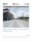 Research paper thumbnail of Speed Variation Analysis : A Case Study for Thailand's Roads