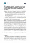 Research paper thumbnail of Age-Dependent Auditory Processing Deficits after Cochlear Synaptopathy Depend on Auditory Nerve Latency and the Ability of the Brain to Recruit LTP/BDNF