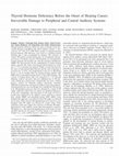 Research paper thumbnail of Auditory Systems Causes Irreversible Damage to Peripheral and Central Thyroid Hormone Deficiency Before the Onset of Hearing