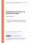 Research paper thumbnail of Sindicatos en el camino a la Justicia del Trabajo