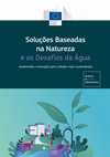 Research paper thumbnail of Soluções Baseadas na Natureza e os Desafios da Água Acelerando a transição para cidades mais sustentáveis