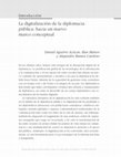 Research paper thumbnail of La digitalización de la diplomacia pública: hacia un nuevo marco conceptual