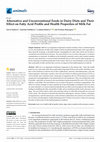 Research paper thumbnail of Alternative and Unconventional Feeds in Dairy Diets and Their Effect on Fatty Acid Profile and Health Properties of Milk Fat