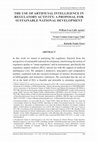 Research paper thumbnail of The Use of Artificial Intelligence in Regulatory Activity: A Proposal for Sustainable National Development