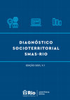 Research paper thumbnail of Diagnóstico Socioterritorial SMAS-Rio (Relatório 2021)