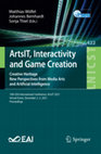 Research paper thumbnail of ArtsIT, Interactivity and Game Creation