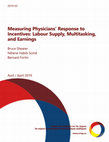 Research paper thumbnail of 2019-03 Measuring Physiciansʼ Response to Incentives : Labour Supply , Multitasking , and Earnings