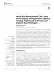 Research paper thumbnail of What Bias Management Can Learn From Change Management? Utilizing Change Framework to Review and Explore Bias Strategies