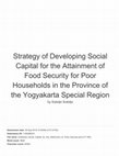 Research paper thumbnail of Strategy of Developing Social Capital for the Attainment of Food Security for Poor Households in the Province of the Yogyakarta Special Region