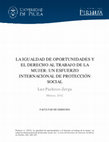 Research paper thumbnail of La Igualdad De Oportunidades y El Derecho Al Trabajo De La Mujer: Un Esfuerzo Internacional De Protección Social