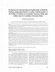 Research paper thumbnail of Prediction of contrast-induced nephropathy in diabetic patients undergoing elective cardiac catheterization or PCI: role of volume-to-creatinine clearance ratio and iodine dose-to-creatinine clearance ratio