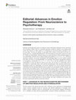 Research paper thumbnail of Editorial: Advances in Emotion Regulation: From Neuroscience to Psychotherapy