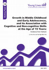 Research paper thumbnail of Young Lives Working Paper 138. Growth in Middle Childhood and Early Adolescence, and Its Association with Cognitive and Non-cognitive Skills at the Age of 15 Years: Evidence from Vietnam