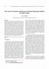 Research paper thumbnail of The Views of Teachers and Parents of Special Education Schools in Saudi Arabia