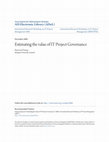 Research paper thumbnail of Estimating the value of IT Project Governance