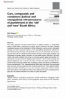 Research paper thumbnail of Cars, compounds and containers: Judicial and extrajudicial infrastructures of punishment in the 'old' and 'new' South Africa