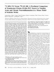 Research paper thumbnail of {"__content__"=>"C-DPA-713 versus F-GE-180: A preclinical comparison of TSPO-PET tracers to visualize acute and chronic neuroinflammation in a mouse model of ischemic stroke.", "sup"=>[{"__content__"=>"11"}, {"__content__"=>"18"}]}