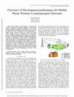 Research paper thumbnail of Overview of Development performance for Mobile Phone Wireless Communication Networks