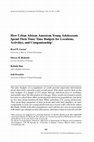 Research paper thumbnail of How urban African American young adolescents spend their time: time budgets for locations, activities, and companionship