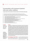 Research paper thumbnail of Levosimendan in the treatment of patients with acute cardiac conditions: an expert opinion of the Association of Intensive Cardiac Care of the Polish Cardiac Society