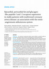 Research paper thumbnail of Epicardial, pericardial fat and glucagon-like peptide-1 and 2 receptors expression in stable patients with multivessel coronary artery disease: an association with renin-angiotensin-aldosterone