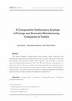 Research paper thumbnail of A Comparative Performance Analysis of Foreign and Domestic Manufacturing Companies in Turkey