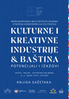 Research paper thumbnail of Međunarodna multidisciplinarna stručna konferencija po pozivu "Kulturne i kreativne industrije & bastina: Potencijali i izazovi": Knjiga sažetaka / urednik Dušan Medin (2022)