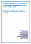 Research paper thumbnail of Memória, aprendizagem e tecnologia: uma experiência com os alunos do ensino fundamental/Memory, learning and technology: an experience with students of fundamental teaching