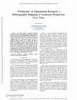 Research paper thumbnail of “Prediction” in Educational Research: a Bibliographic Mapping of Academic Production Over Time