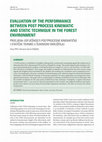 Research paper thumbnail of Evaluation of the performance between post process kinematic and static technique in the forest environment