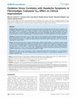 Research paper thumbnail of Oxidative Stress Correlates with Headache Symptoms in Fibromyalgia: Coenzyme Q10 Effect on Clinical Improvement