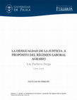 Research paper thumbnail of La Desigualdad De La Justicia: A Propósito Del Régimen Laboral Agrario