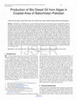 Research paper thumbnail of Production of Bio Diesel Oil from Algae in Coastal Area of Balochistan-Pakistan