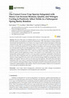 Research paper thumbnail of The Correct Cover Crop Species Integrated with Slurry Can Increase Biomass, Quality and Nitrogen Cycling to Positively Affect Yields in a Subsequent Spring Barley Rotation