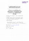 Research paper thumbnail of Process modelling for planning, managing and control of collaborative design