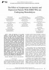 Research paper thumbnail of The Effect of Acupressure on Anxiety and Depression Patients With ESRD Who are Undergoing Hemodialysis