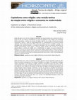 Research paper thumbnail of Capitalismo como religião: uma revisão teórica da relação entre religião e economia na modernidade