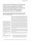 Research paper thumbnail of Improving the Prediction of Neonatal Outcomes in Isolated Left-Sided Congenital Diaphragmatic Hernia by Direct and Indirect Sonographic Assessment of Liver Herniation