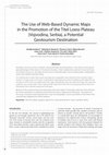 Research paper thumbnail of The use of web-based dynamic maps in the promotion of the Titel loess plateau Vojvodina, Serbia, a potential geotourism destination