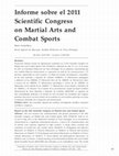 Research paper thumbnail of Report on the 2011 Scientific Congress on Martial Arts and Combat Sports