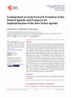 Research paper thumbnail of Looking Back to Look Forward: Evolution of the Habitat Agenda and Prospects for Implementation of the New Urban Agenda