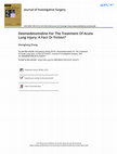 Research paper thumbnail of Dexmedetomidine For The Treatment Of Acute Lung Injury: A Fact Or Fiction?