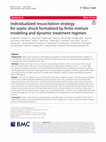 Research paper thumbnail of Individualized resuscitation strategy for septic shock formalized by finite mixture modeling and dynamic treatment regimen