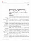 Research paper thumbnail of Development and Validation of a Sepsis Mortality Risk Score for Sepsis-3 Patients in Intensive Care Unit