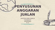 Research paper thumbnail of MATERI 4 PPT PENYUSUNAN ANGGARAN JUALAN