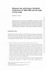 Research paper thumbnail of Between law and history: the Berlin Conference of 1884-1885 and the logic of free trade