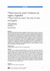 Research paper thumbnail of There must be rules": Gobierno de reglas y legalidad