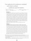 Research paper thumbnail of Una explicación del rendimiento estudiantil universitario mediante modelos de regresión logística