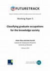 Research paper thumbnail of Classifying graduate occupations for the knowledge society